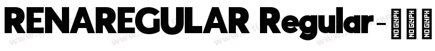 RENAREGULAR Regular字体转换 RENAREGULAR Regular字体转换